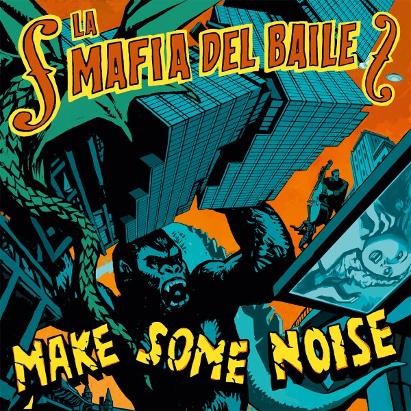 La Mafia del Baile "Make Some Noise" - 12 Track 12inch