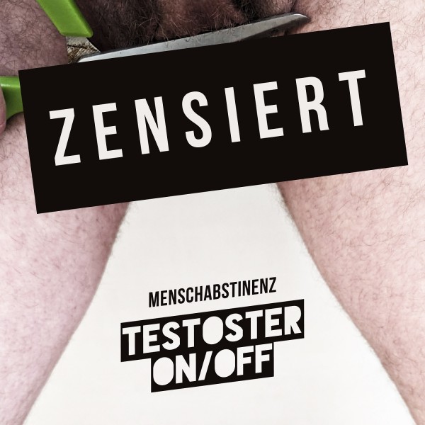 Menschabstinenz "Testosteron/off" 12inch Album